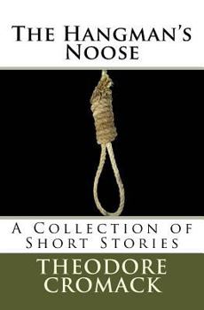 Paperback The Hangman's Noose: A Collection of Short Stories Book