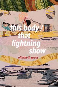 Paperback This Body / That Lightning Show Book