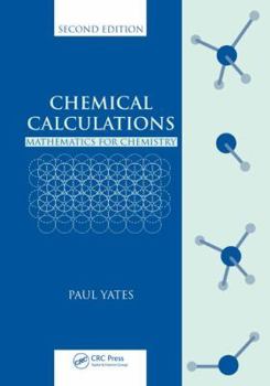 Paperback Chemical Calculations: Mathematics for Chemistry Book