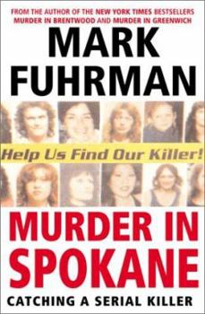 Hardcover Murder in Spokane: Catching a Serial Killer Book