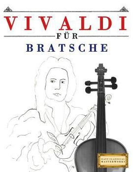 Paperback Vivaldi Für Bratsche: 10 Leichte Stücke Für Bratsche Anfänger Buch [German] Book