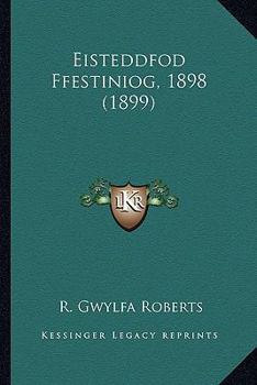 Paperback Eisteddfod Ffestiniog, 1898 (1899) [Welsh] Book