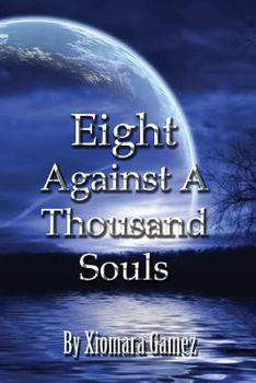 Paperback Eight Against A Thousand Souls Book