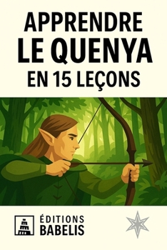 Paperback Apprendre le Quenya en 15 leçons [French] Book