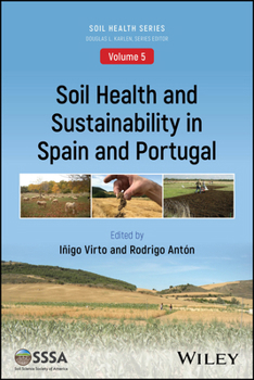 Soil Health and Sustainability in Spain and Portugal: Case Studies and General Perspective