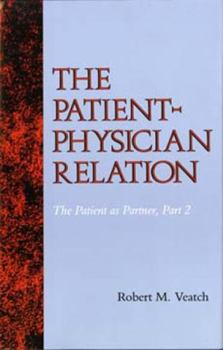 Hardcover The Patient-Physician Relation: The Patient as Partner, Part 2 Book