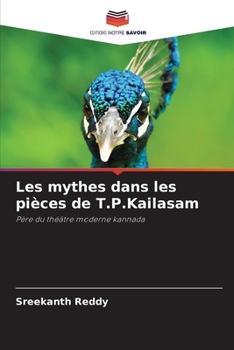 Paperback Les mythes dans les pièces de T.P.Kailasam [French] Book