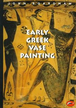 Early Greek Vase Painting, 11th-6th Centuries BC: A Handbook - Book  of the World of Art