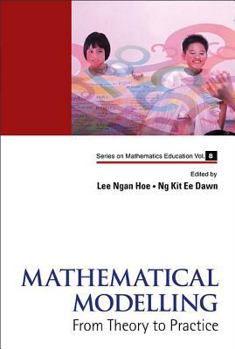 Hardcover Mathematical Modelling: From Theory to Practice Book