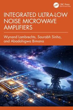 Hardcover Integrated Ultra-Low Noise Microwave Amplifiers Book