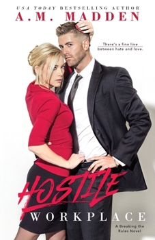 Hostile Workplace - Book #2 of the Breaking the Rules