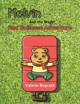 Paperback Melvin and His Bright Red Suitcase Adventure Book