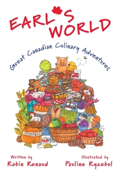 Paperback Earl's World: Great Canadian Culinary Adventures Book