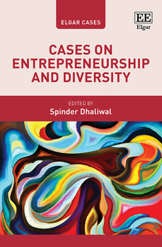 Hardcover Cases on Entrepreneurship and Diversity (Elgar Cases in Entrepreneurship) Book