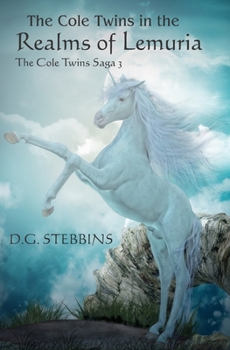 Return to Lemuria: The Dawn of Destiny - Book #4 of the Cole Twins Saga