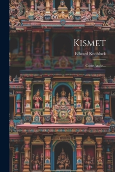 Paperback Kismet: Conte Arabe... [French] Book