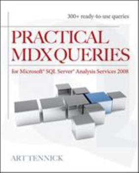 Paperback Practical MDX Queries: For Microsoft SQL Server Analysis Services 2008 Book