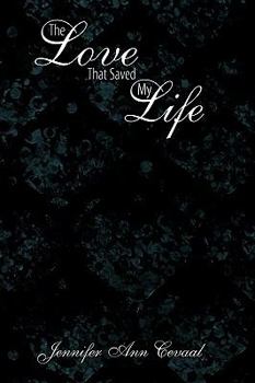 Paperback The Love That Saved My Life Book