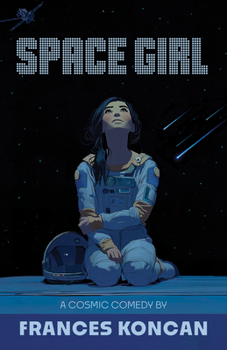 Paperback Space Girl: A Cosmic Comedy Book