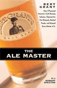 Hardcover Bert Grant the Ale Master Book