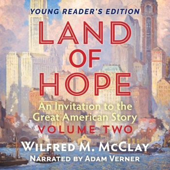 Land of Hope: An Invitation to the Great American Story
