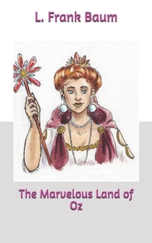 The Marvelous Land of Oz
