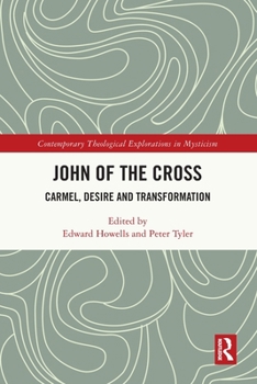 Paperback John of the Cross: Carmel, Desire and Transformation Book