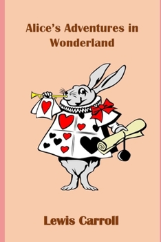 Paperback Alice In Wonderland (Annotated & Illustrated) Book