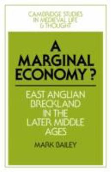 Paperback A Marginal Economy?: East Anglian Breckland in the Later Middle Ages Book