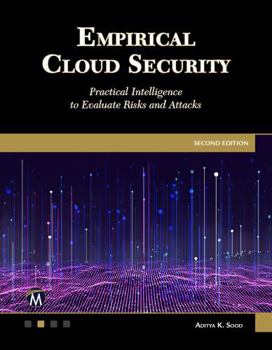 Paperback Empirical Cloud Security: Practical Intelligence to Evaluate Risks and Attacks Book