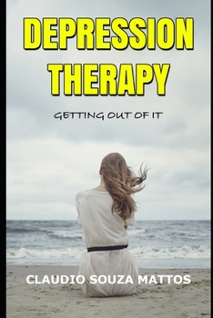 Paperback Depression Therapy: Getting out of it Book