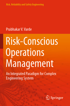 Paperback Risk-Conscious Operations Management: An Integrated Paradigm for Complex Engineering System Book