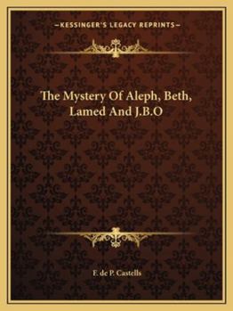 Paperback The Mystery Of Aleph, Beth, Lamed And J.B.O Book