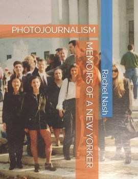Paperback Memoirs of a New Yorker: Photojournalism Book