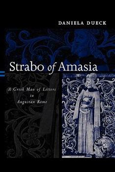 Paperback Strabo of Amasia: A Greek Man of Letters in Augustan Rome Book