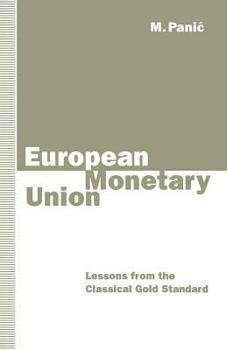 Paperback European Monetary Union: Lessons from the Classical Gold Standard Book