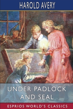 Paperback Under Padlock and Seal (Esprios Classics) Book