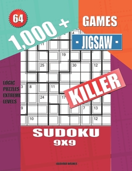 Paperback 1,000 + Games jigsaw killer sudoku 9x9: Logic puzzles extreme levels Book