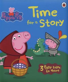 Time for a Story - Book  of the Peppa Pig