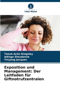 Paperback Exposition und Management: Der Leitfaden für Giftnotrufzentralen [German] Book
