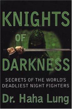 Paperback Knights of Darkness: Secrets of the World's Deadliest Night Fighters Book