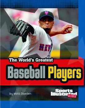 Paperback The World's Greatest Baseball Players (The World's Greatest Sports Stars) (Sports Illustrated Kids: The World's Greatest Sports Stars) Book