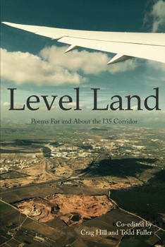 Paperback Level Land: Poems For and About the I35 Corridor Book