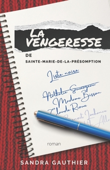 Paperback La vengeresse de Sainte-Marie-de-la-Présomption: Roman [French] Book