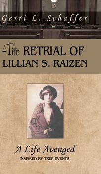 Hardcover The Retrial of Lillian S. Raizen: A Life Avenged Book