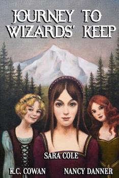 Paperback Journey to Wizards' Keep: Can three girls with very different personalities join forces to defeat an evil wizard? Book