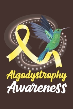 Paperback Algodystrophy Awareness: College Ruled Algodystrophy Awareness Journal, Diary, Notebook 6 x 9 inches with 100 Pages Book