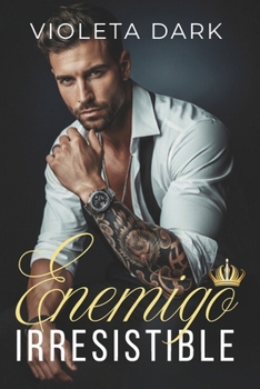 Enemigo Irresistible: Romance diferencia de edad (MOROZOV BRATVA) (Spanish Edition)