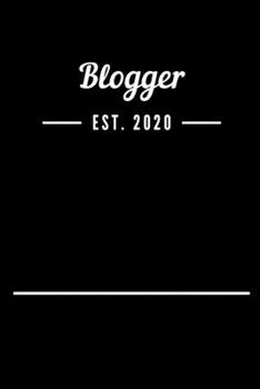 Blogger EST. 2020: Blank Lined Notebook Journal