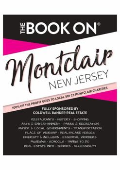 Paperback The Book On Montclair New Jersey: 07042 (The Book On® Everywhere Brand) Book